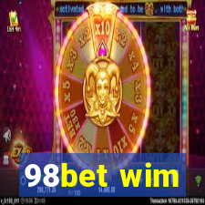 98bet wim